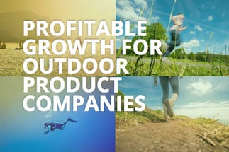 Profitable Growth for Outdoor Product Companies