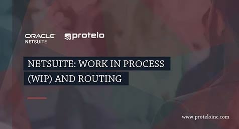 NetSuite Manufacturing WIP and Routings