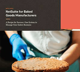 baked goods manufacturers choose netsuite