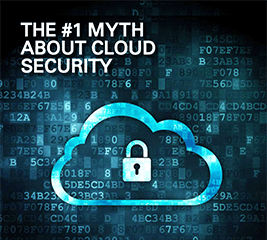 #1 myth about cloud security