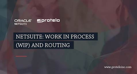 NetSuite Manufacturing WIP and Routings