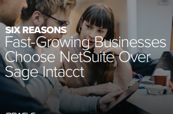 Six Reasons Fast-Growing Businesses Choose NetSuite Over Sage Intaact