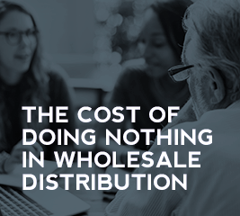 The-Cost-Of-Doing-Nothing-In-Wholesale-Distribution