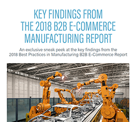 key-findings-2018-b2b-ecommerce-manufac-report